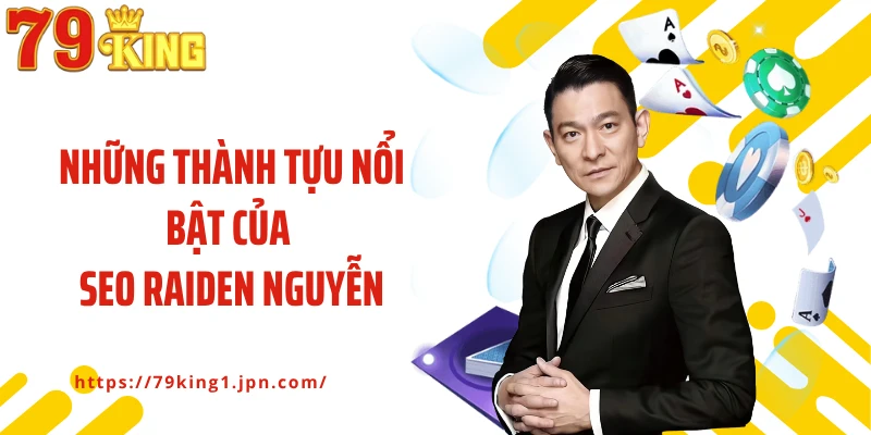 Những thành tựu nổi bật của Seo Raiden Nguyễn