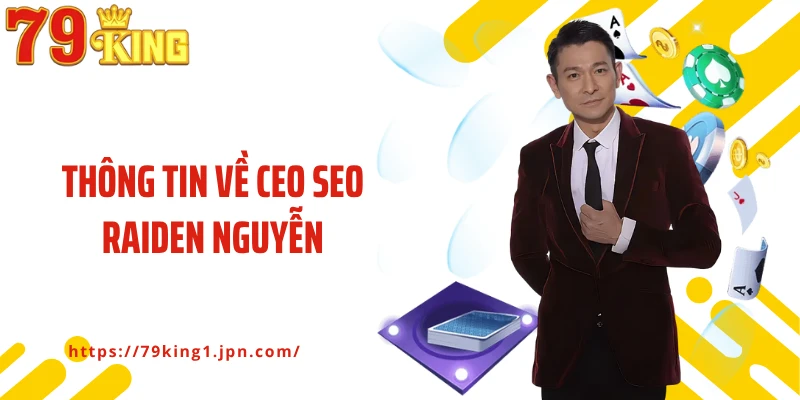 Thông tin về CEO Seo Raiden Nguyễn